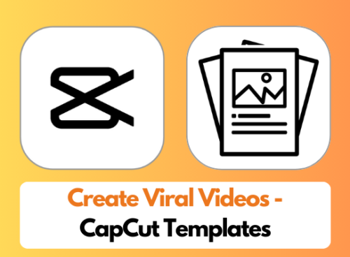 Create Viral Videos in CapCut: How to Use CapCut Templates