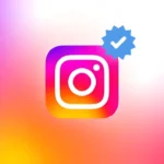 Want the Blue Tick on Instagram? Here’s How to Actually Get Verified